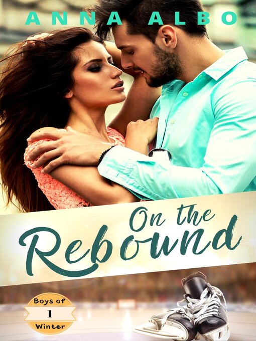 Title details for On the Rebound by Anna Albo - Available